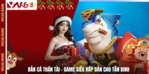 Bắn Cá Thần Tài - Game Siêu Hấp Dẫn Cho Tân Binh