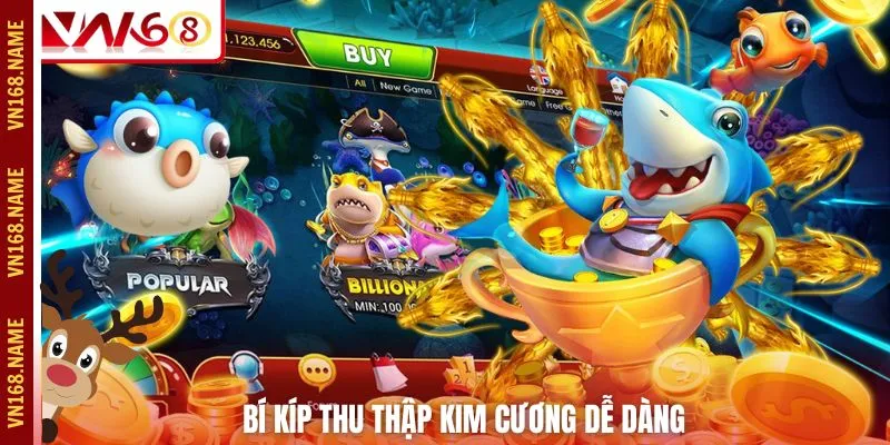 Bí kíp thu thập kim cương dễ dàng 