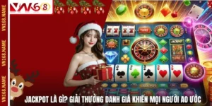 Jackpot Là Gì? Giải Thưởng Danh Giá Khiến Mọi Người Ao Ước