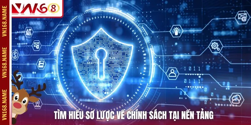 Tìm hiểu sơ lược về chính sách tại nền tảng