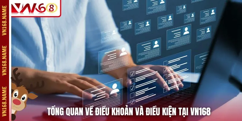 Tổng quan về điều khoản và điều kiện tại VN168