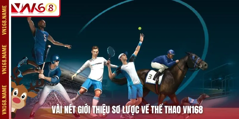 Vài nét giới thiệu sơ lược về thể thao VN168